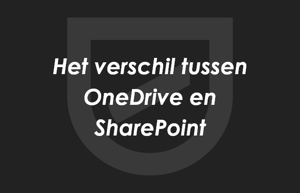 OneDrive vs. SharePoint: dit is het verschil