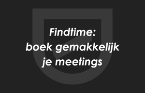 Met FindTime boek je gemakkelijk meetings